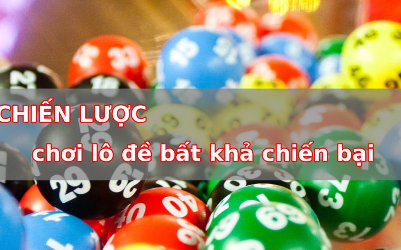 Chiến lược chơi lô đề bất khả chiến bại miền Bắc cực hiệu quả